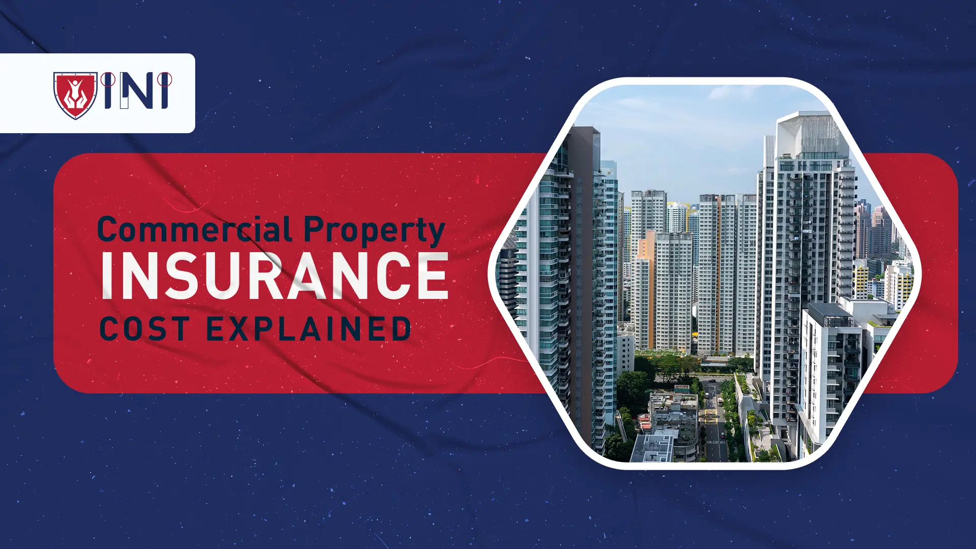 Commercial Property Insurance Cost Explained